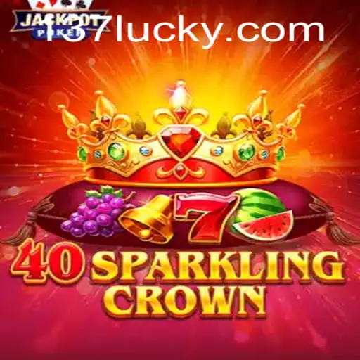 Unveiling the Exciting World of 40SparklingCrown and the Role of 137luck.COM