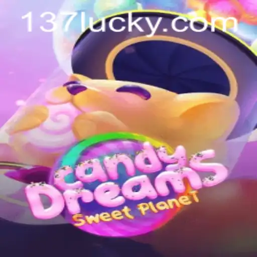 Discover the Sweet World of CandyDreams and Unveil the Mysteries of 137luck.COM