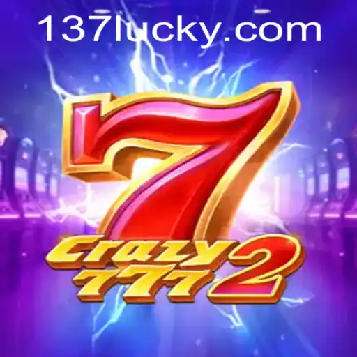 Exploring the Exciting World of Crazy7772: A Dive into 137luck.COM