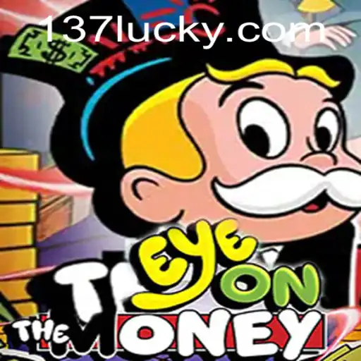 Dive into the Exciting World of EyeOnTheMoney at 137luck.COM