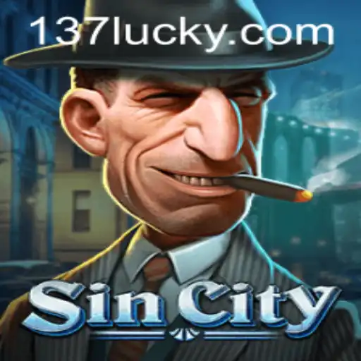 Adventures in SinCity: Exploring the Thrills of 137luck.COM's Latest Game