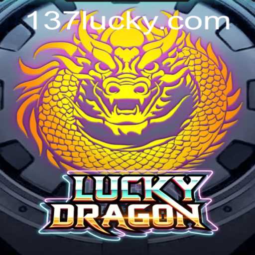 Dive into the Exciting World of LuckyDragon: Unleash the Thrill at 137luck.COM