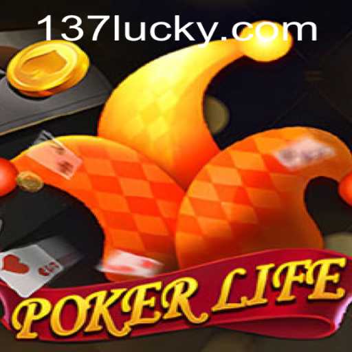 Experience the Excitement of PokerLife with 137luck.COM