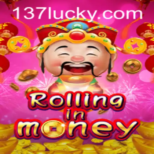 RollingInMoney: Master the Game with 137luck.COM